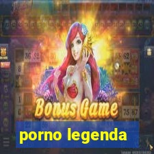 porno legenda